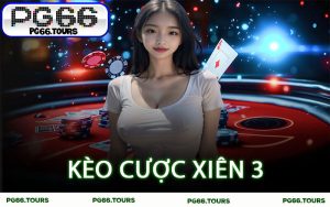 Kèo Cược Xiên 3