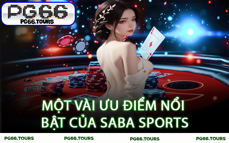 Một vài tỷ lệ cược hấp dẫn có tại SABA SPORTS