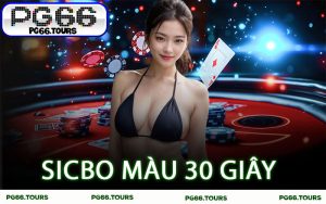 Sicbo Màu 30 Giây